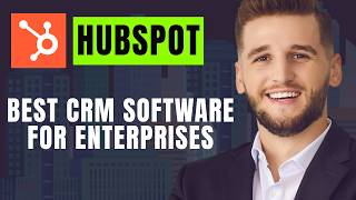 HubSpot Review – Best CRM Software for Enterprises