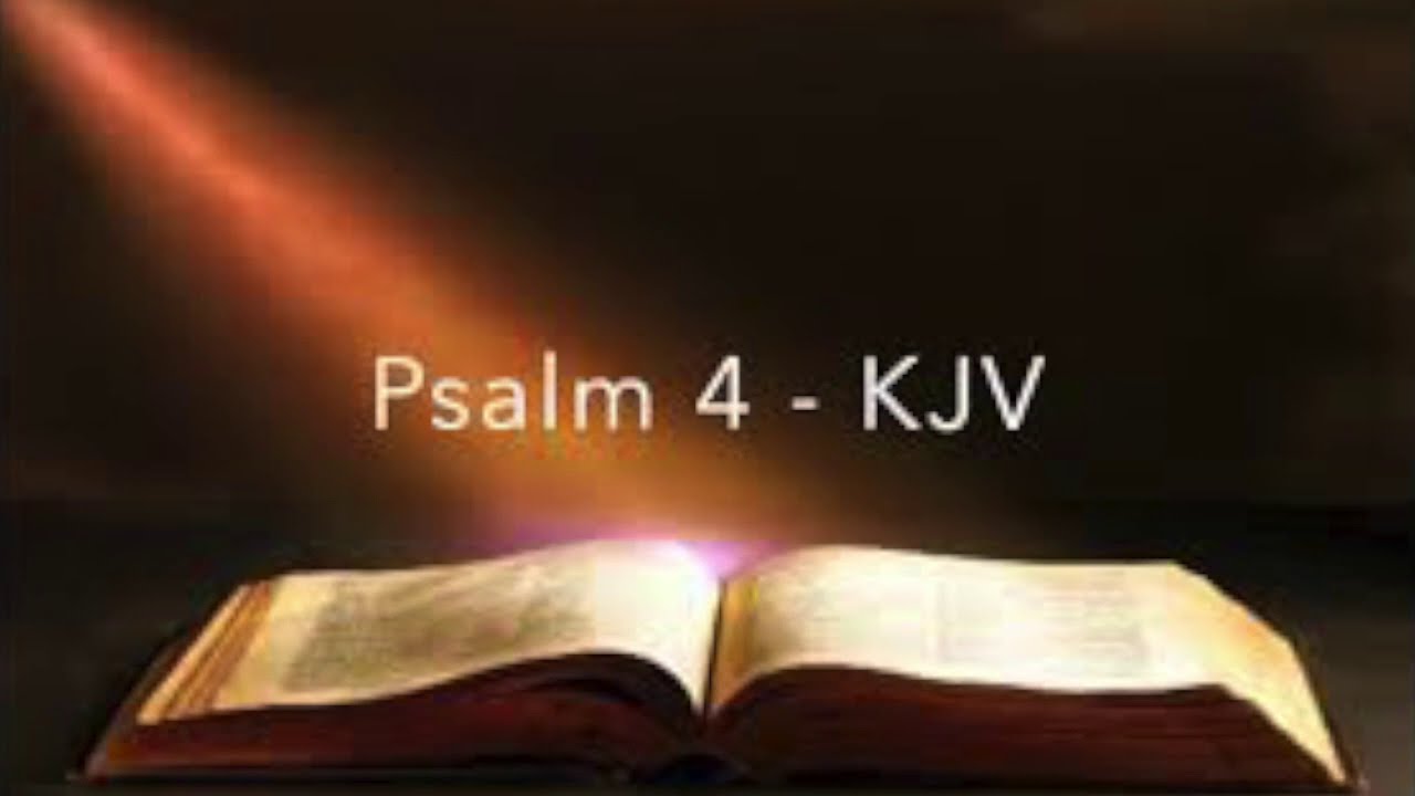 Psalm 4 Kjv Audio Bible With Words And Music Youtube
