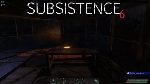 Workbench/Glowstick Not Working and a Mistake!!  |  Subsistence Gameplay  |  #120