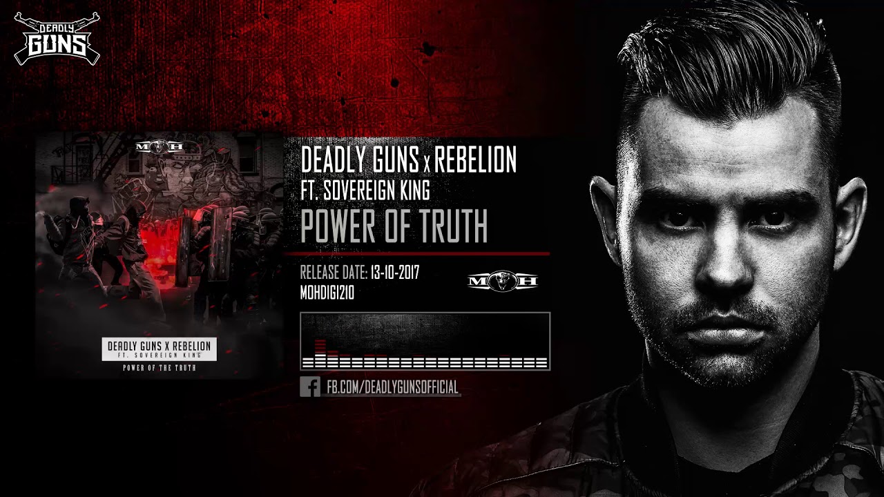 Deadly Guns x Rebelion ft Sovereign King - Power of Truth - YouTube
