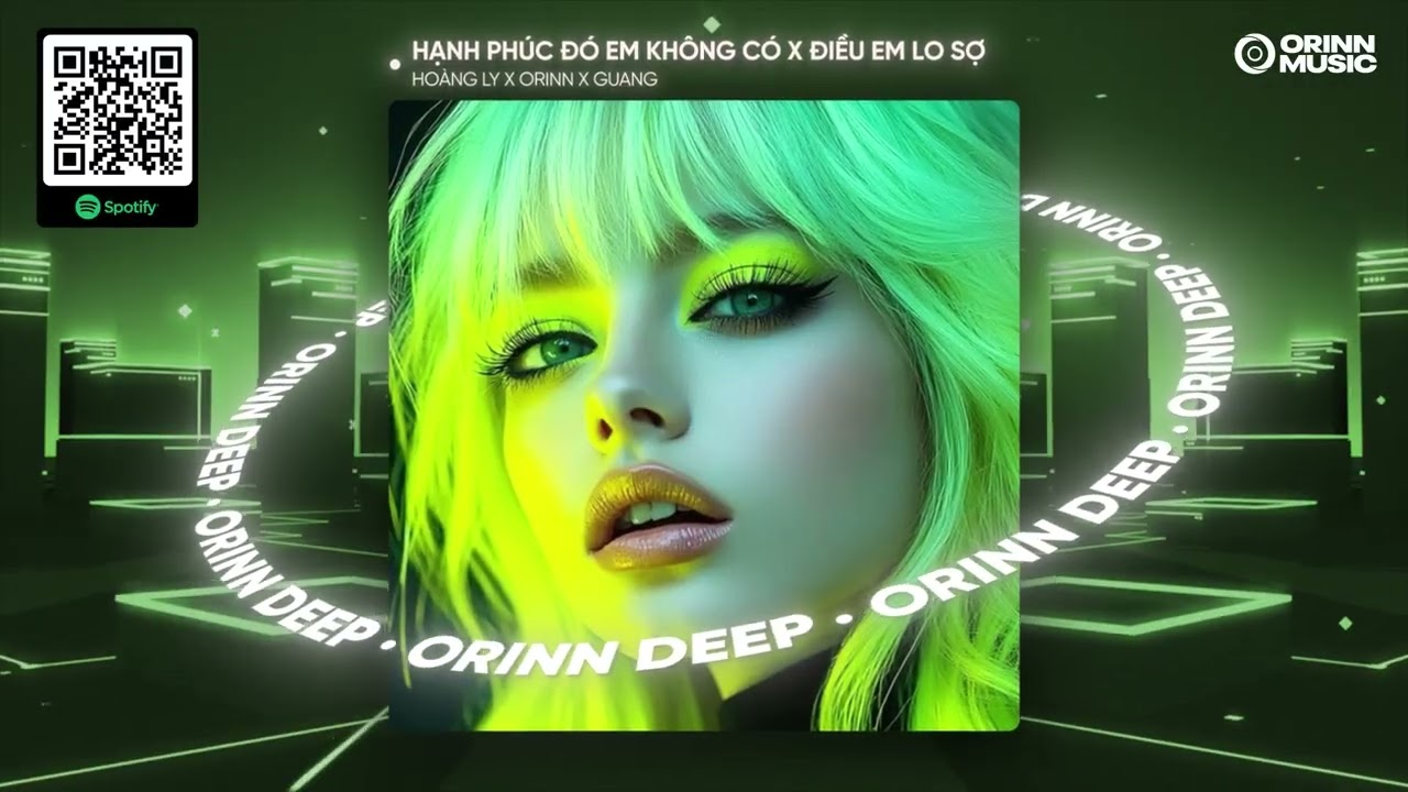 HẠNH PHÚC ĐÓ EM KHÔNG CÓ x ĐIỀU EM LO SỢ REMIX | HOÀNG LY x ORINN x GUANG