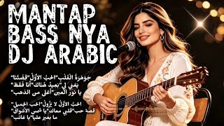MANTAP BASS NYA PALING TOP!!!!! DJ ARABIC YANG LAGI VIRAL, REMIX LAGU ARAB TERBARU