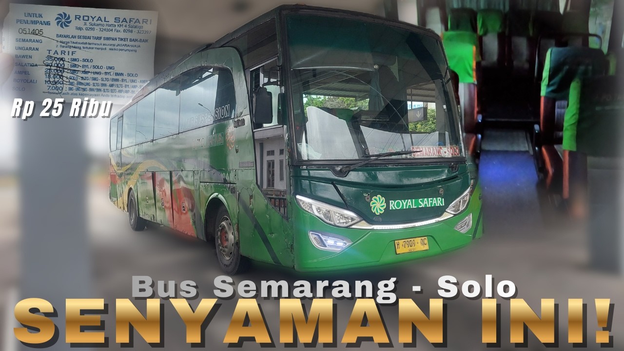 ROYAL SAFARI, Bus SEMARANG - SOLO Senyaman ini😊