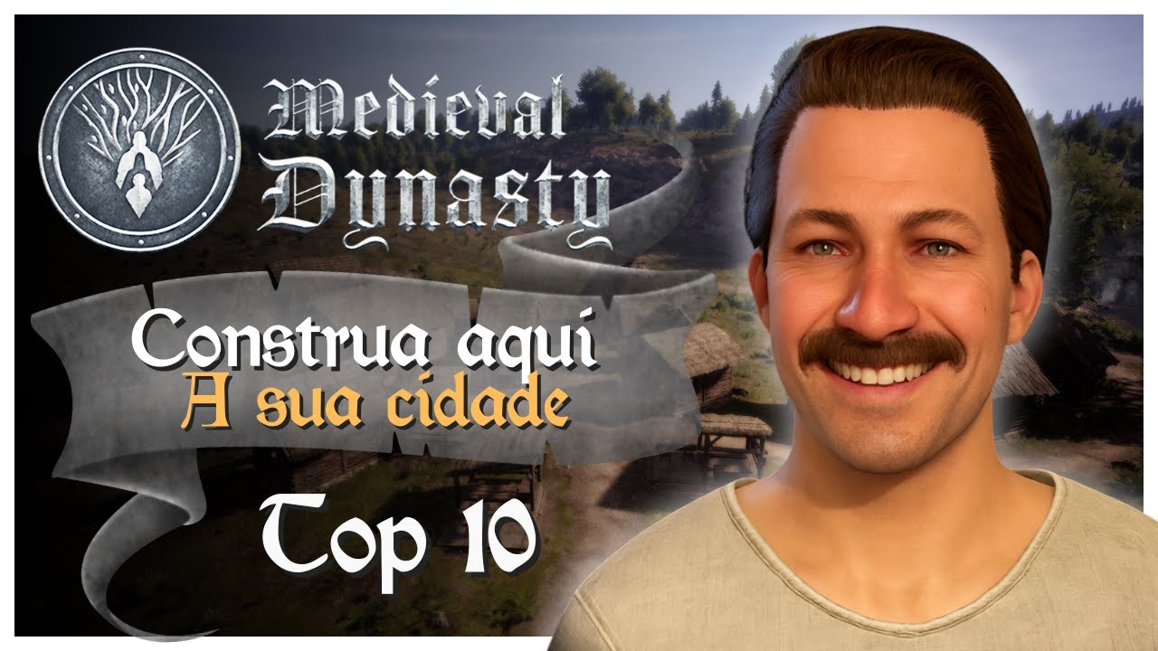 TOP 10 MELHORES LUGARES PARA CONSTRUIR A SUA CIDADE MEDIEVAL  |  MEDIEVAL DYNASTY