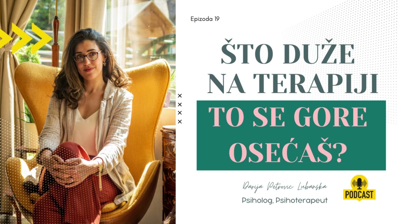 Zašto nam je nekad sve gore što smo duže na terapiji?