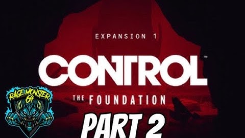 CONTROL THE FOUNDATION WALKTHROUGH ENDING - NO COMMENTARY