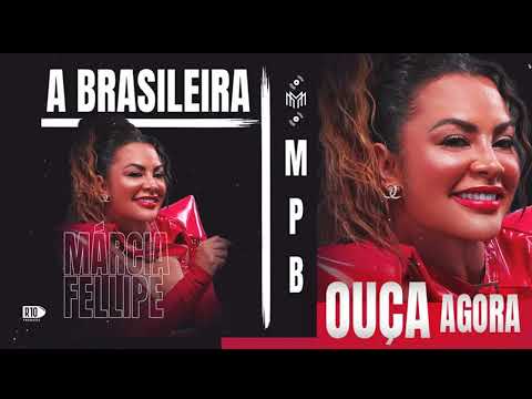 FELIPE A BRASILERIA MÚSICAS NOVAS ATUALIZADO 2024