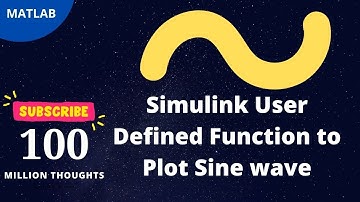 Simulink User Defined Function to plot Sine wave