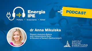 Nord Stream 2 a bezpieczeństwo energetyczne Europy Środkowej – A. Mikulska | Podcast Energia IPE #03