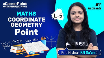 Coordinate Geometry | Point Lecture-5 | Maths | JEE Mains & Advanced | KM Ma