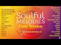 Flute Version   30 Soulful Melodies   Audio Jukebox   Instrumental   Vijay Tambe 480p Mp3 Song