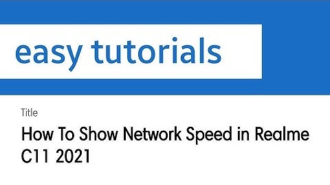 How To Show Network Speed in Realme C11 2021