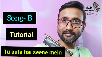 tu aata hai seene mein Harmonica tutorial.