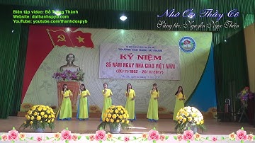 Nhớ ơn thầy cô. Sáng tác: Nguyễn Ngọc Thiện. Biểu diễn Tốp nữ sinh viên Trường CĐSP Yên Bái