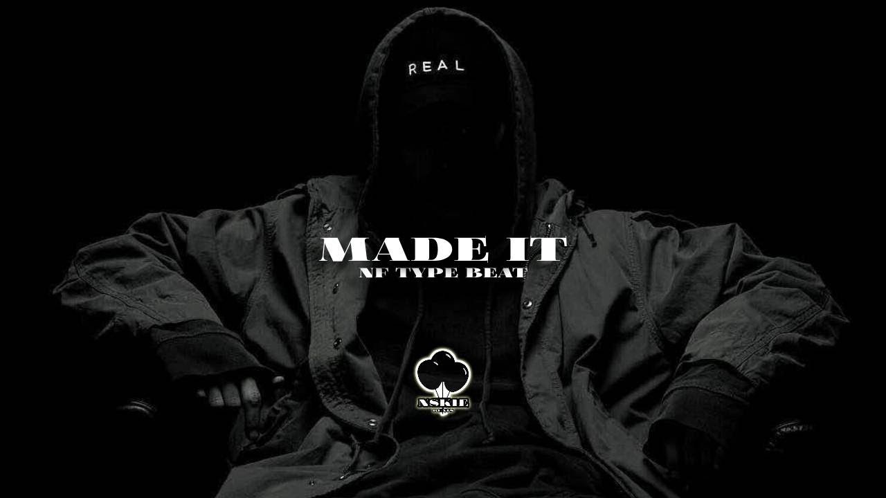 [FREE] NF TYPE BEAT - MADE IT - | 2024