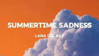 Download Lagu Summertime Sadness - Lana del Ray (Lyrics Music)