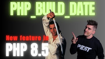 PHP 8.5: New PHP_BUILD_DATE constant