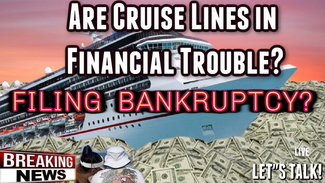 cruise lines financial trouble