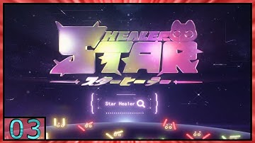 Star Healer Gameplay - Android - Part3 (Early Access)