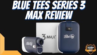 Blue Tees Series 3 Max Golf Rangefinder Review | Breaking Down The Latest Rangefinder From Blue Tees