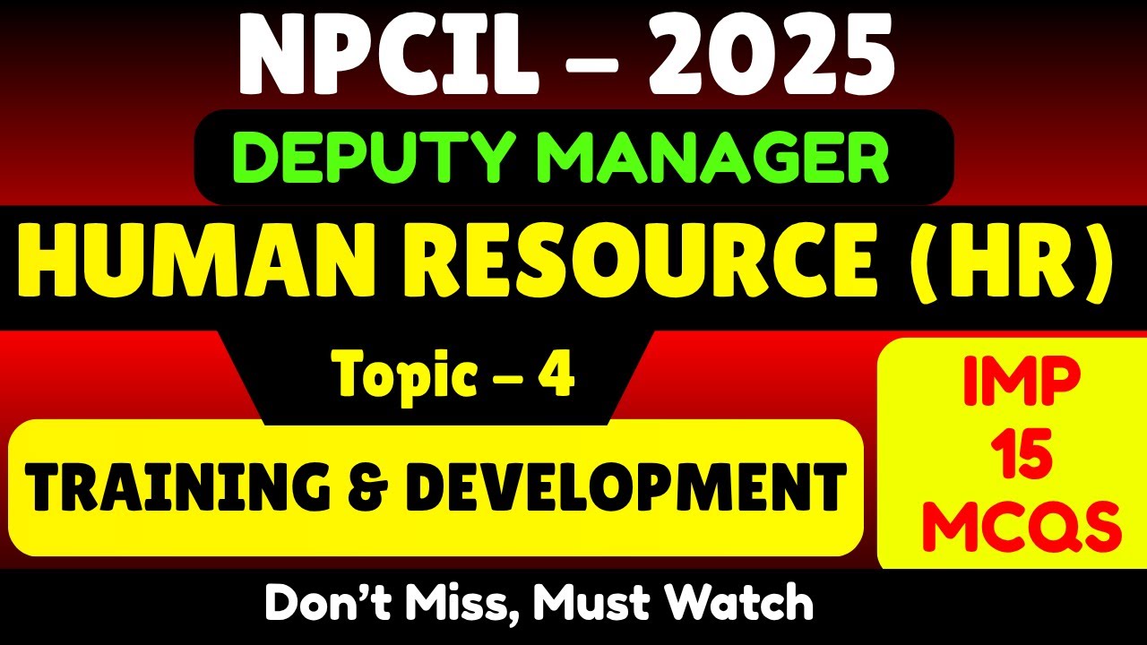 Training and Development | NPCIL HR Deputy Manager 2025 | Latest HR MCQs for Exam | NPCIL HR PDF