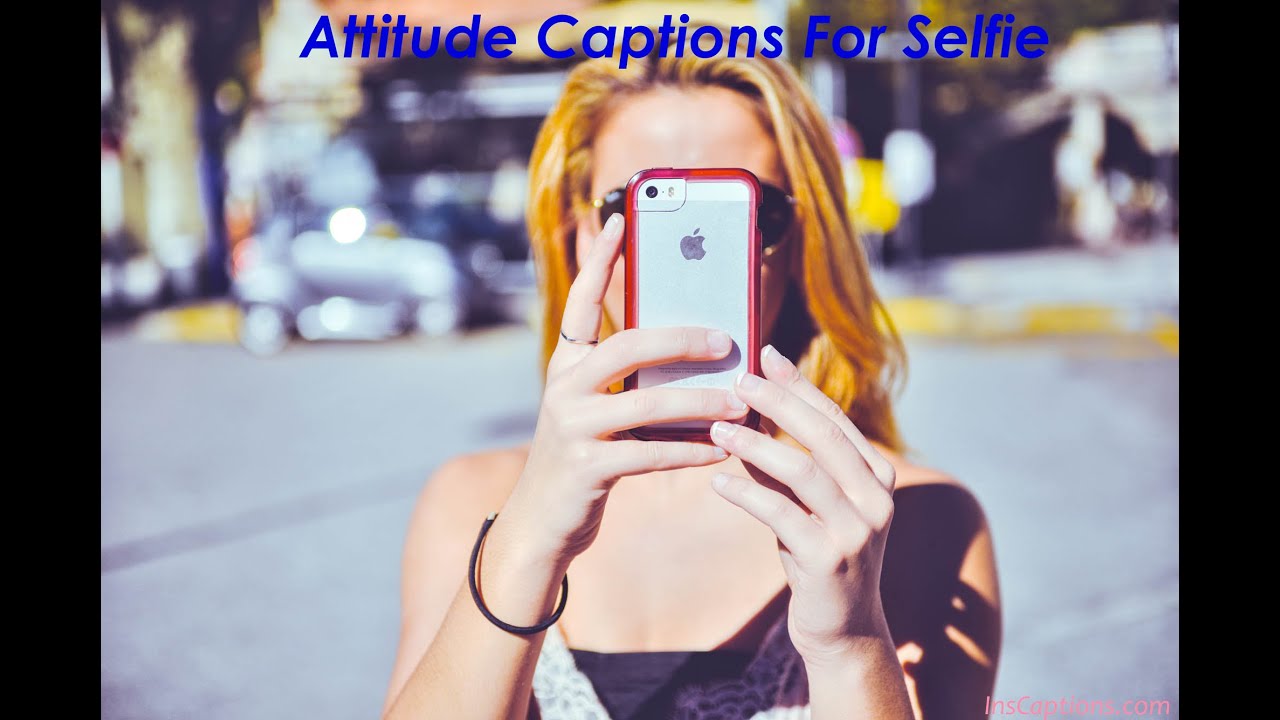Attitude Captions For Selfie in 2020 | InsCaptions - YouTube Attitude Captions For Selfie in 2020 | InsCaptions - YouTube