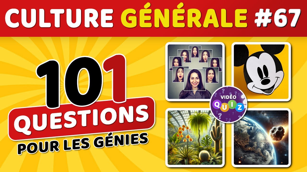 🎯 QUIZ DE CULTURE GÉNÉRALE #67 : 101 questions - 4 possibilités - 1 bonne réponse #videoquiz