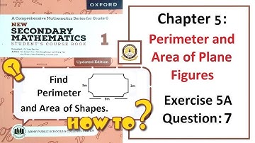Exercise 5A Question 7 - (Area and Perimeter) – Math Class 6 Army Public School (APS).