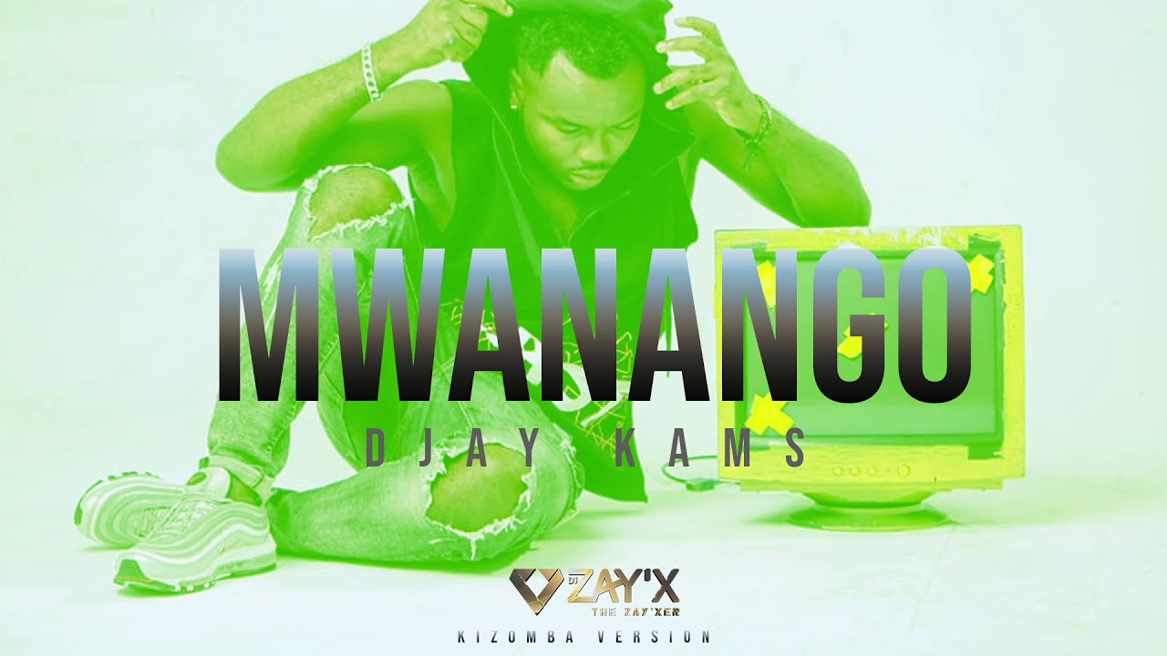 Kizomba 2019 // Mwanango - Djay Kams by Dj Zay'X