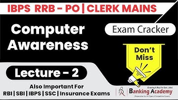 IBPS RRB PO/Clerk Computer Awareness (Lecture - 2) | Computer Complete Syllabus | By Banking Academy