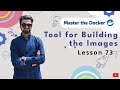 73 | Tool for Building the Images | Builder in Docker | Docker Build | Urdu