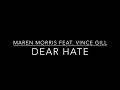 Maren Morris - Dear Hate Feat Vince Gill (Lyric Video)