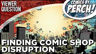 Comic book store disruption @ComicsPerch
