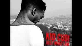 Just What I Am (Clean) - Kid Cudi feat. King Chip *Download Link*
