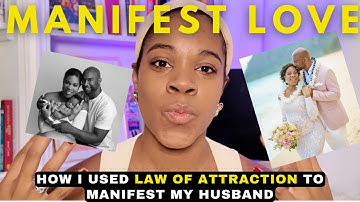 How I MANIFESTED my husband using LAW OF ASSUMPTION