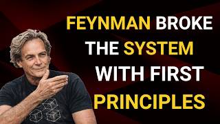 Richard Feynman’s Dangerous Learning Method The Thinking Method That Made Feynman Dangerous