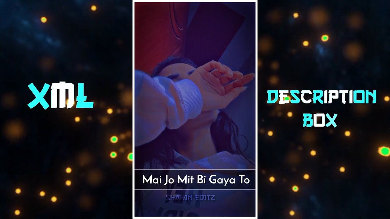 New Hindi Sad Song Xml File💔Mai Jo Mit Bhi Gaya To🥺Alight Motion Sad Xml🥀