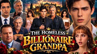 The Homeless Billionaire Grandpa Full Movie | New Drama All Episodes Story Analysis& Recaps,Facts