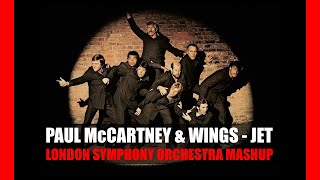 Paul McCartney & Wings - Jet (London Symphony Orchestra Mashup)