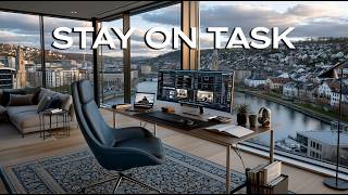 Stay On Task | Music for Work & Productivity