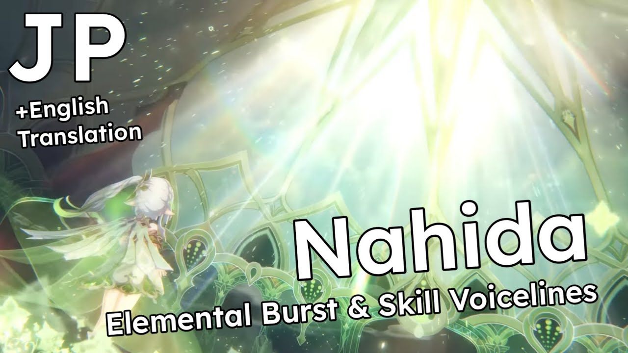 nahida-elemental-skill-and-burst-voice-lines-japanese-with-english