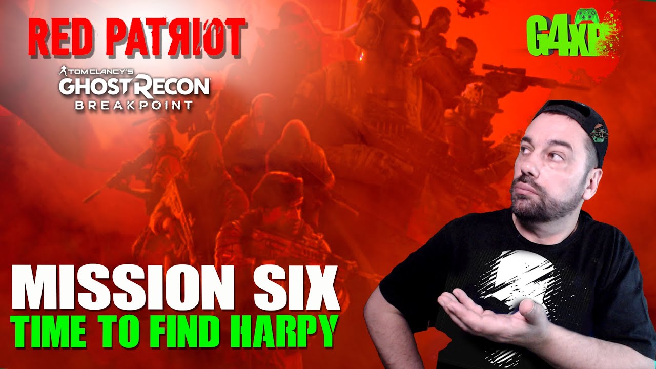 Ghost Recon Breakpoint | Red Patriot | Ep7 | Time to Find Harpy