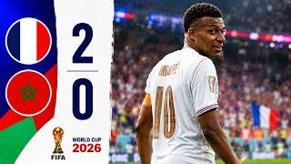 France vs Morocco 2-0 | Extended Highlights & All Goals | FIFA World Cup 2026