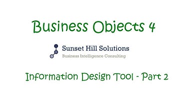 Business Objects 4 - Information Design Tool - Part 2