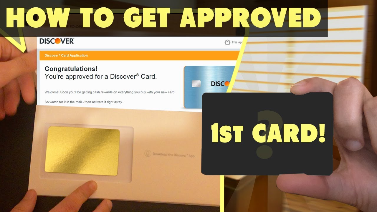 How To Get Approved For Your First Credit Card Discover It Card Review Credit Card For Beginners Youtube