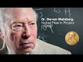 Steven Weinberg Final Interview