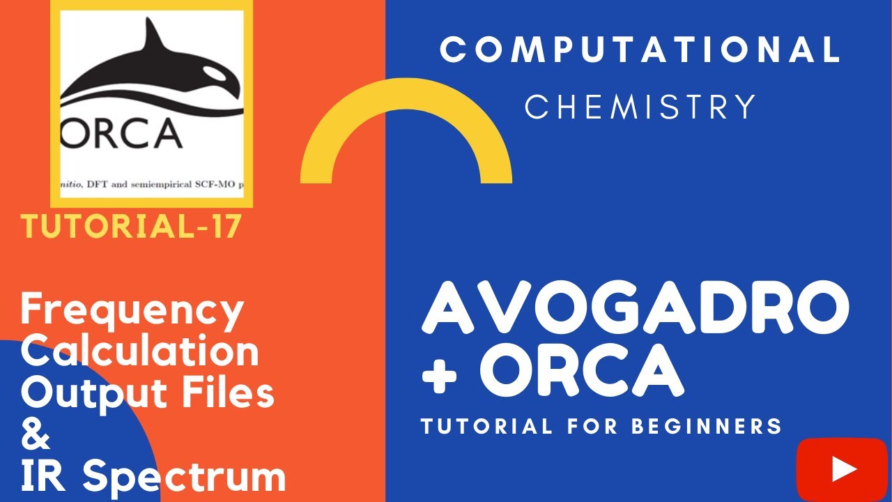 Avogadro + ORCA Tutorial: 17. Frequency Calculation output files and IR Spectrum