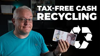 Tax-Free Cash Recycling - DON’T FALL Into This TRAP