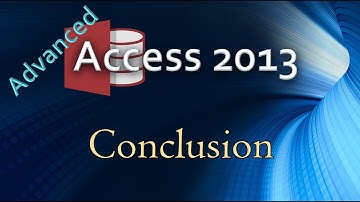 40. (Advanced Programming In Access 2013) Conclusion