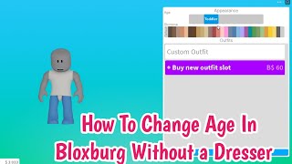 How To Change Your Age In Bloxburg Without a Dresser (2023) | Bloxburg Age Changing Guide